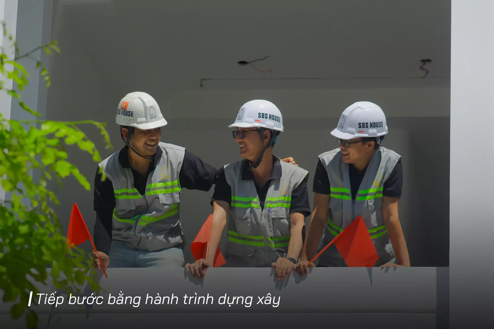 SBS HOUSE tiếp bước hành trình dựng xây đất nước 